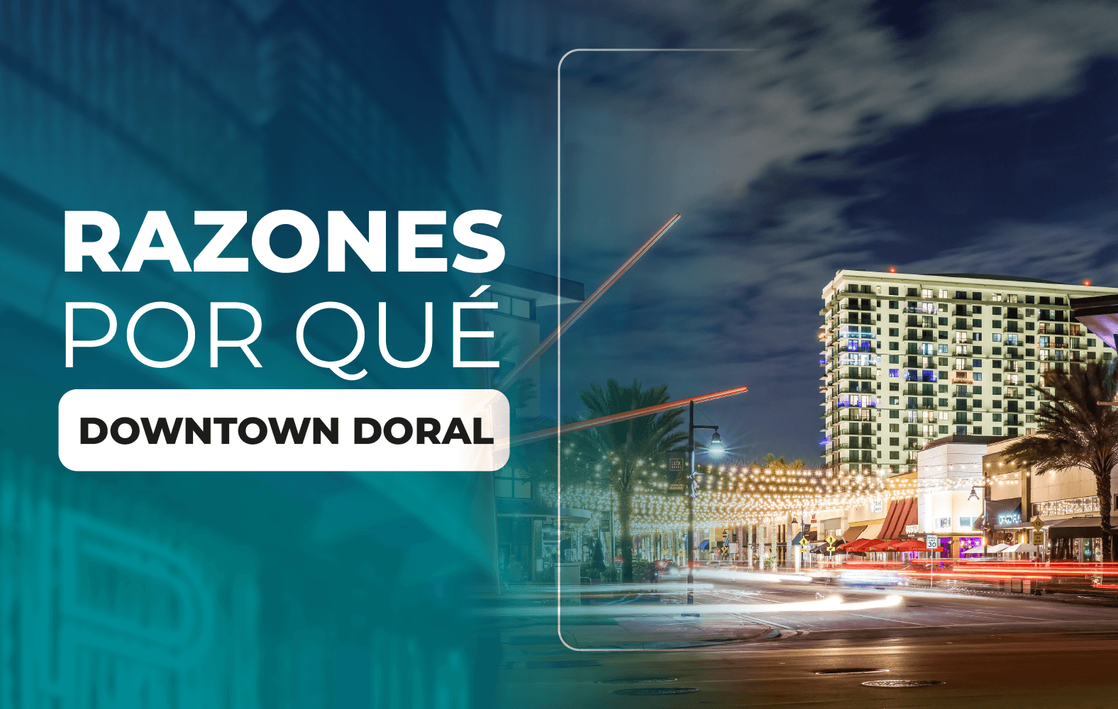 7 Razones por que Downtown Doral