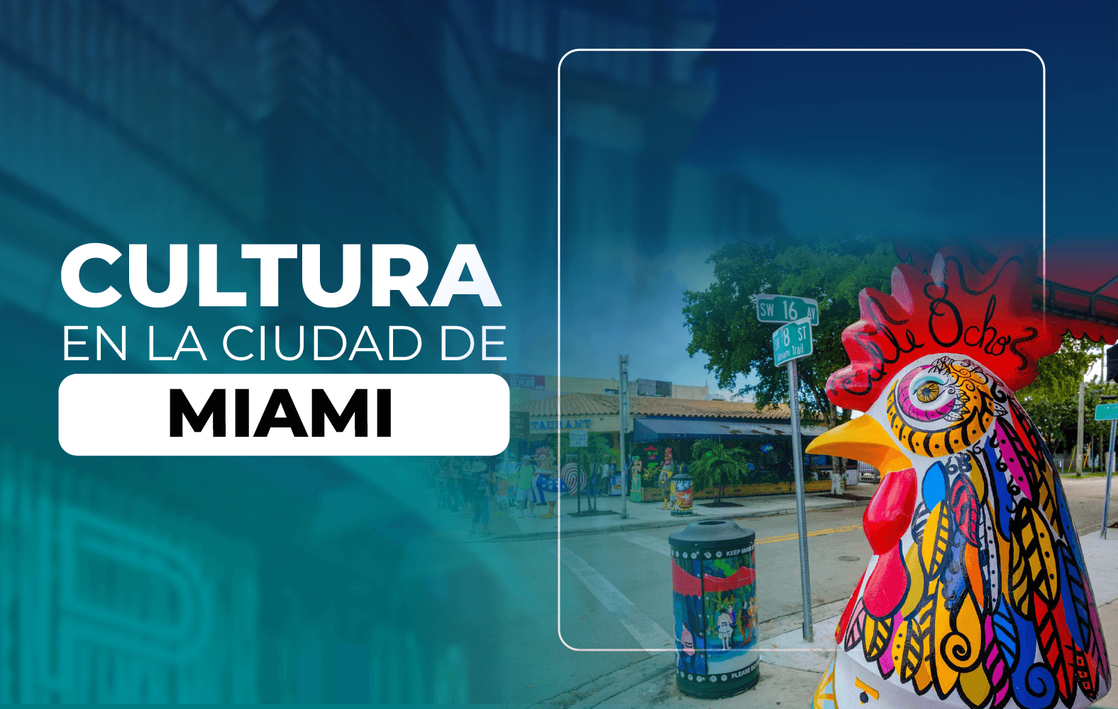 Cultura en la ciudad de Miami