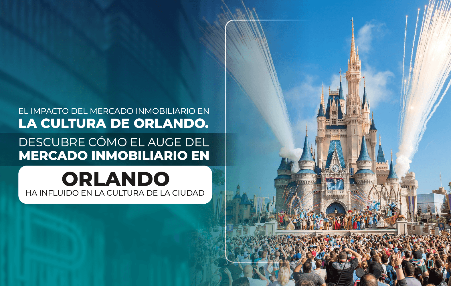 El impacto del mercado inmobiliario en la cultura de Orlando.